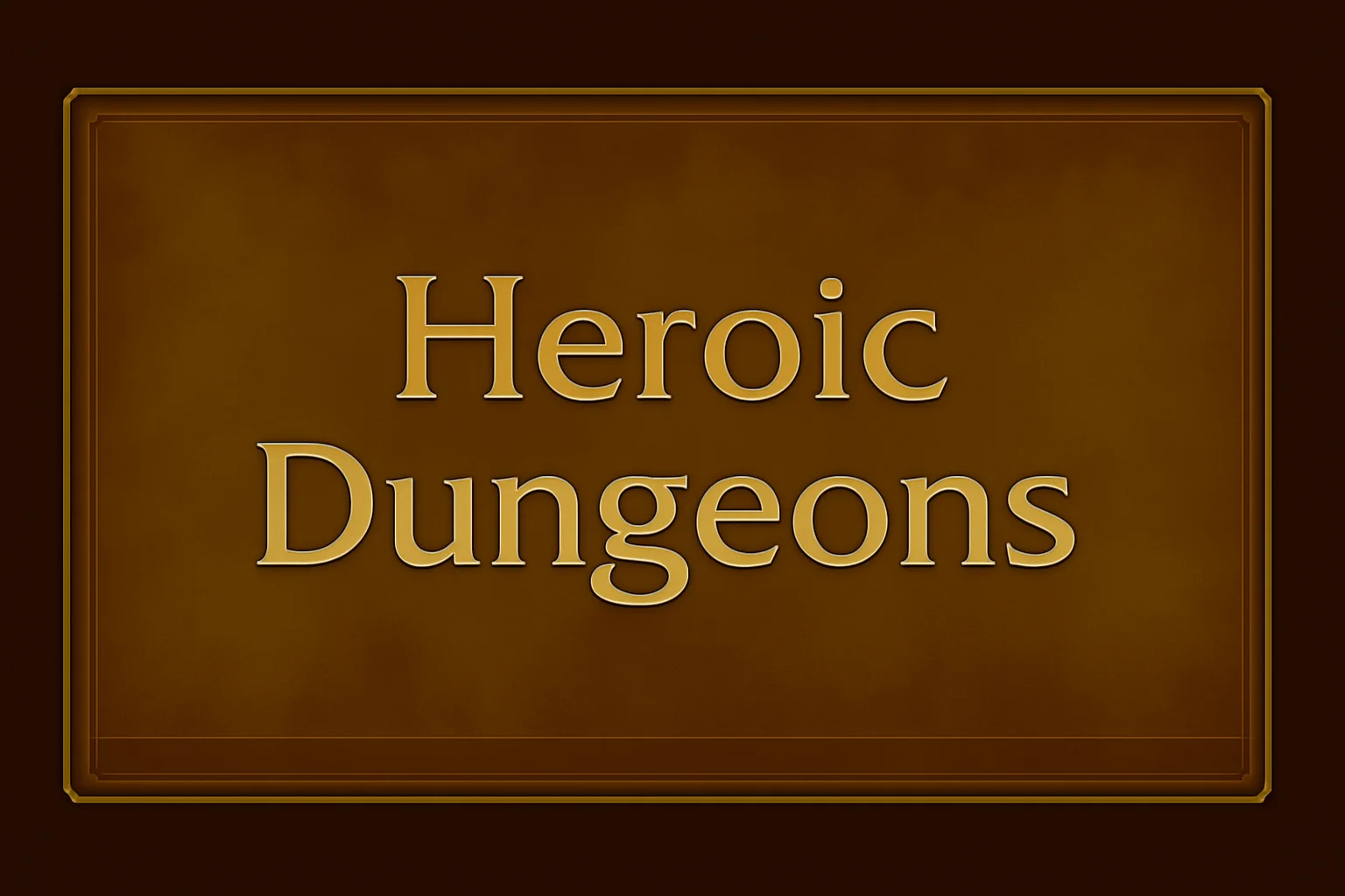 Heroic Dungeon - Professional gaming boost service