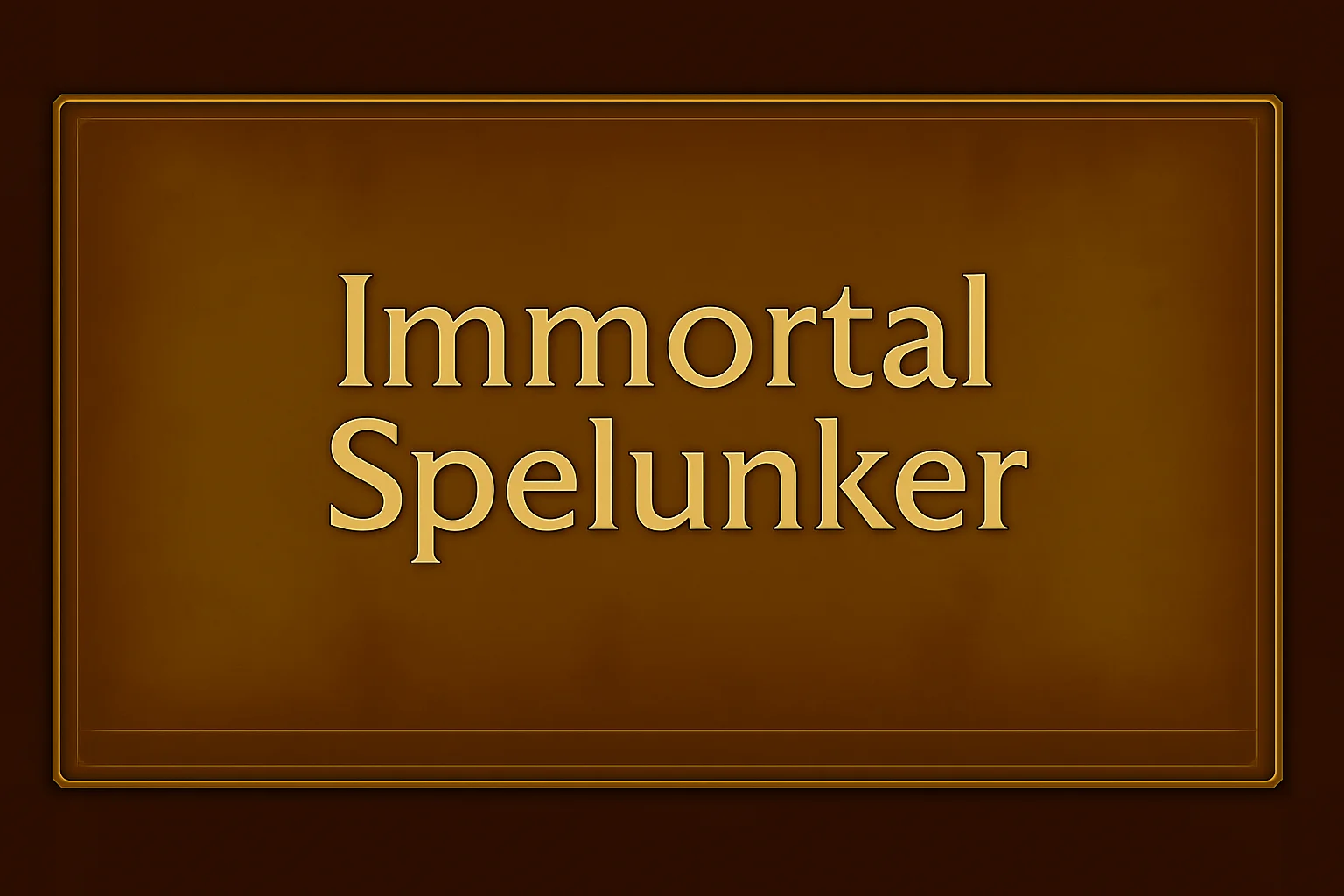 Immortal Spelunker - Professional gaming boost service