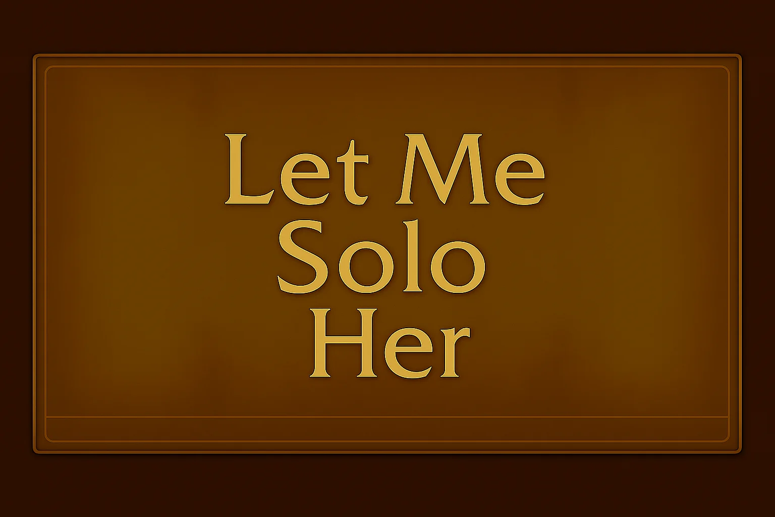 Let Me Solo Her - Professional gaming boost service