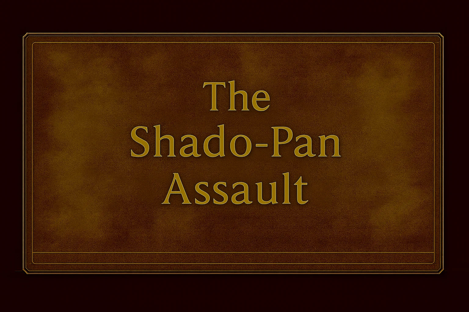 The Shado-Pan Assault - Professional gaming boost service