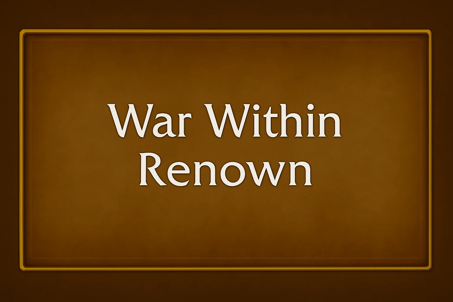 The War Within Renown - Professional gaming boost service